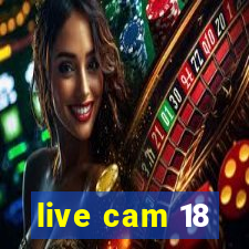 live cam 18